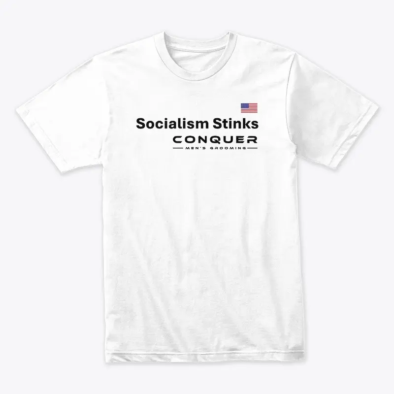 Socialism Stinks Tee - Black Letters